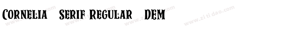 Cornelia - Serif Regular - DEMO字体转换
